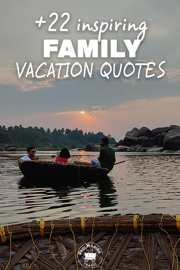 22 Family Vacation Quotes pin 1