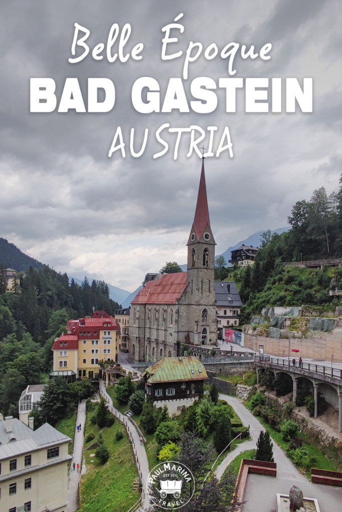 Bad Gastein Austria: The Belle Époque Town pin image
