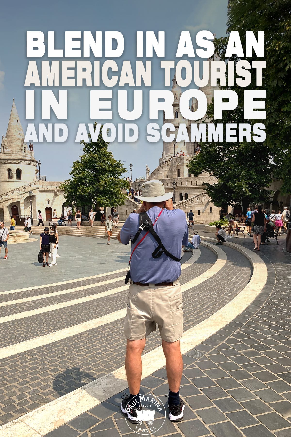 How to Blend in as an American Tourist in Europe and Avoid Scammers cover