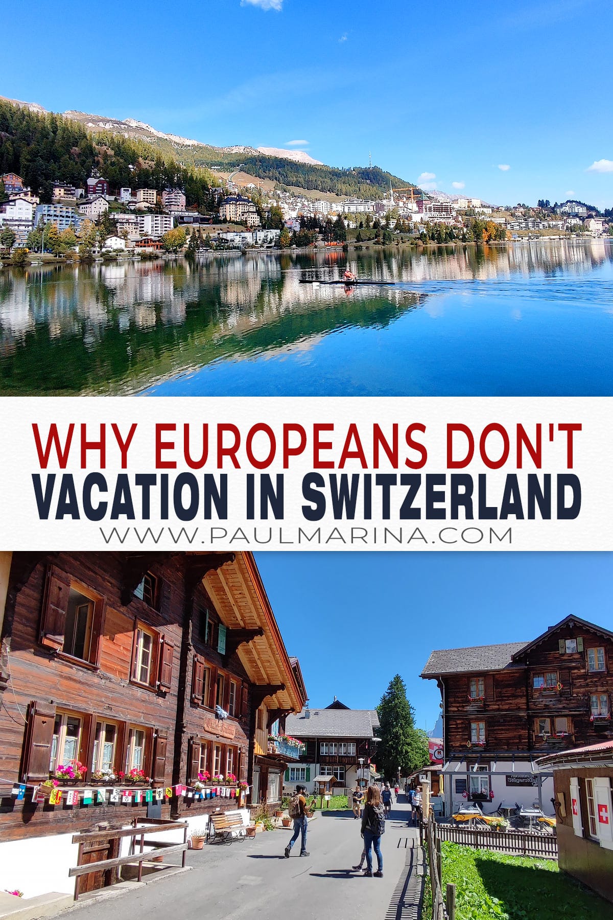 Why Europeans don't Vacation in Switzerland pin